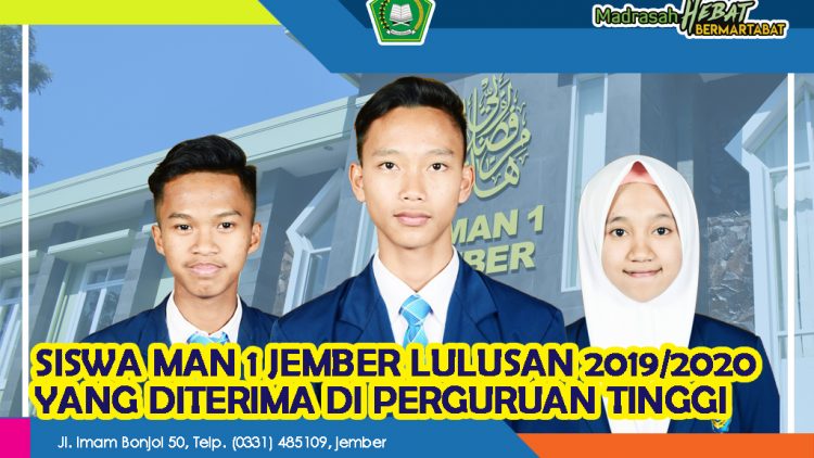SISWA MAN 1 JEMBER 2019/2020 DITERIMA DI PERGURUAN TINGGI