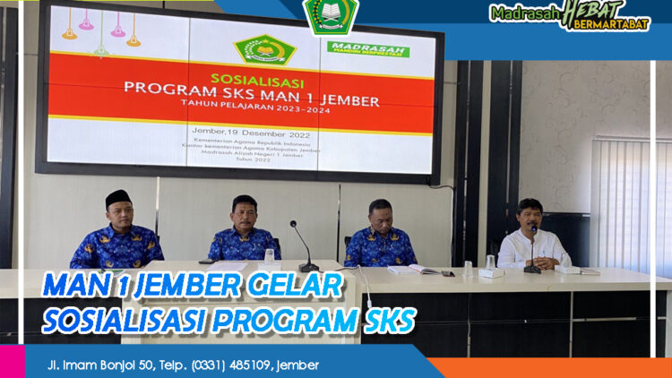 MAN 1 JEMBER GELAR SOSIALISASI PROGRAM SKS