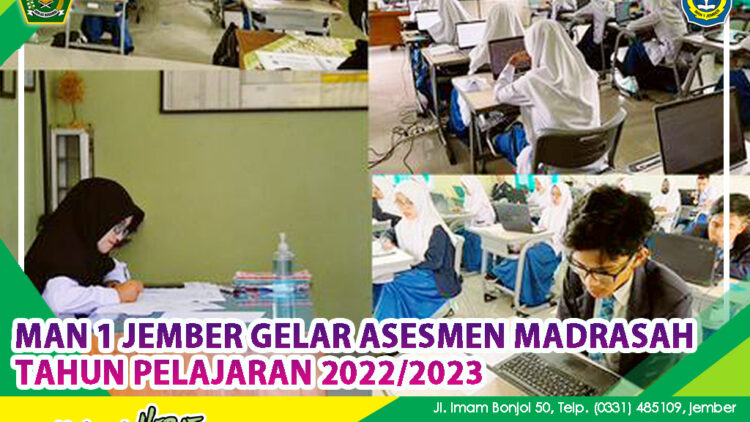 MAN 1 JEMBER GELAR ASESMEN MADRASAH TAHUN PELAJARAN 2022/2023
