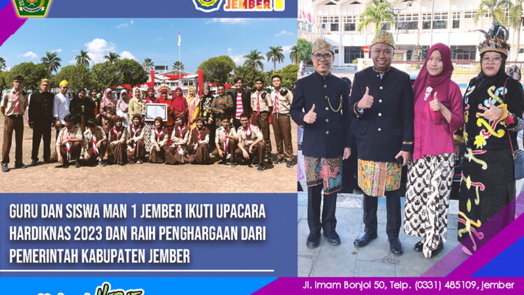 GURU DAN SISWA MAN 1 JEMBER IKUTI UPACARA HARDIKNAS 2023 DAN RAIH PENGHARGAAN PEMKAB JEMBER
