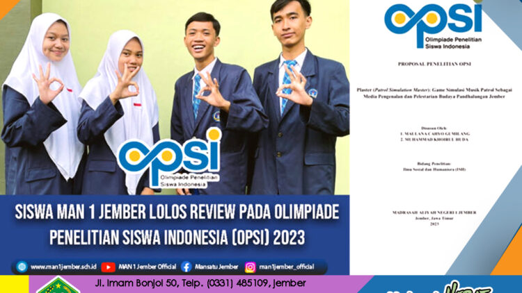 SISWA MAN 1 JEMBER LOLOS REVIEW PADA OLIMPIADE PENELITIAN SISWA INDONESIA (OPSI) 2023