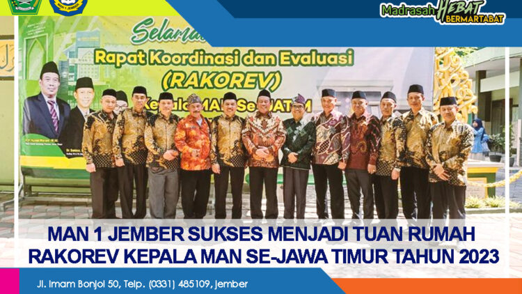 MAN 1 JEMBER SUKSES MENJADI TUAN RUMAH RAKOREV KEPALA MAN SE-JAWA TIMUR TAHUN 2023
