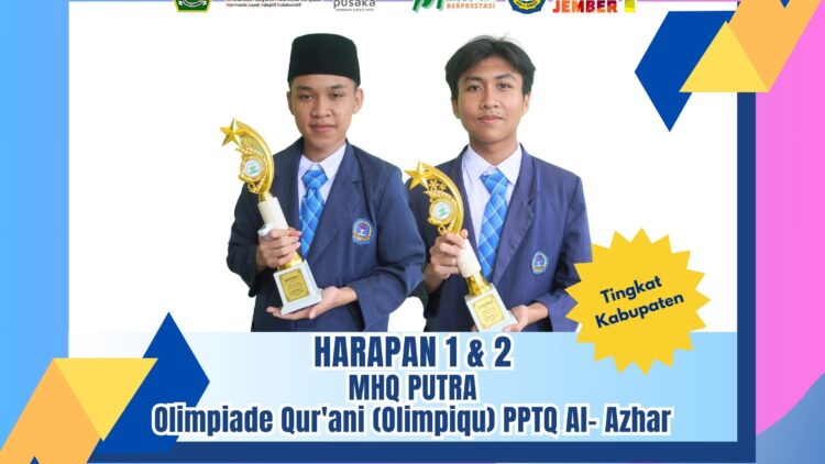 HARAPAN 1 & 2 MHQ PUTRA Olimpiade Qur’ani (Olimpiqu) PPTQ Al- Azhar