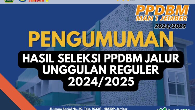 PENGUMUMAN – HASIL SELEKSI PPDBM JALUR UNGGULAN REGULER Tahun Pelajaran 2024/2025